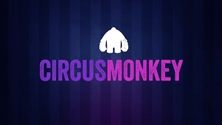 CircusMonkey Tutorial