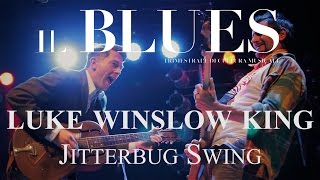 Luke Winslow King - Jitterbug Swing - Il Blues Magazine