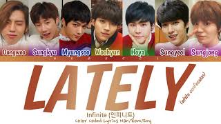 INFINITE (인피니트) - LATELY (white confession) 하얀 고백 Color Coded Lyrics Han/Rom/Eng/가사