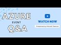 Learn with the Nerds: Introduction to Azure Data Services Conference - Commonly Asked Questions