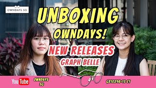 NEW OWNDAYS GRAPH BELLE SERIES UNBOXING!