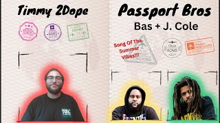 INTERNATIONAL DOPENESS!!! 🔥🔥🔥| Bas + J. Cole - Passport Bros(Music Video REACTION!!!)