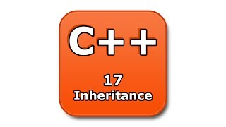 C++ Tutorial - 17 - Inheritance