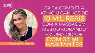 ELA ATINGIU GANHOS DE 10 MIL COM A MASSAGEM, MESMO MORANDO EM UMA CIDADE COM 33 MIL HABITANTES