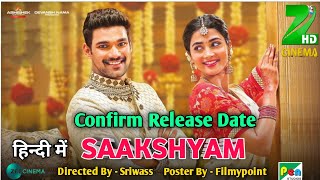 Pralay The Destroyer Hindi Dubded Confirm Release Date | Saakshyam Movie Confirm Release Date