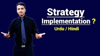What is Strategy Implementation ? Urdu / Hindi