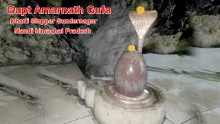 Gupt Amarnath Gufa Dharli Slapper Sundernagar Distt   Mandi Himachal Pradesh