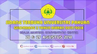 SIDANG TERBUKA SENAT UNIVERSITAS PAKUAN - 29 Agustus 2018