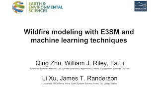 Wildfire Modeling with E3SM and Machine Learning Techniques