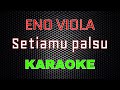 Eno Viola - Setiamu Palsu [Karaoke] | LMusical