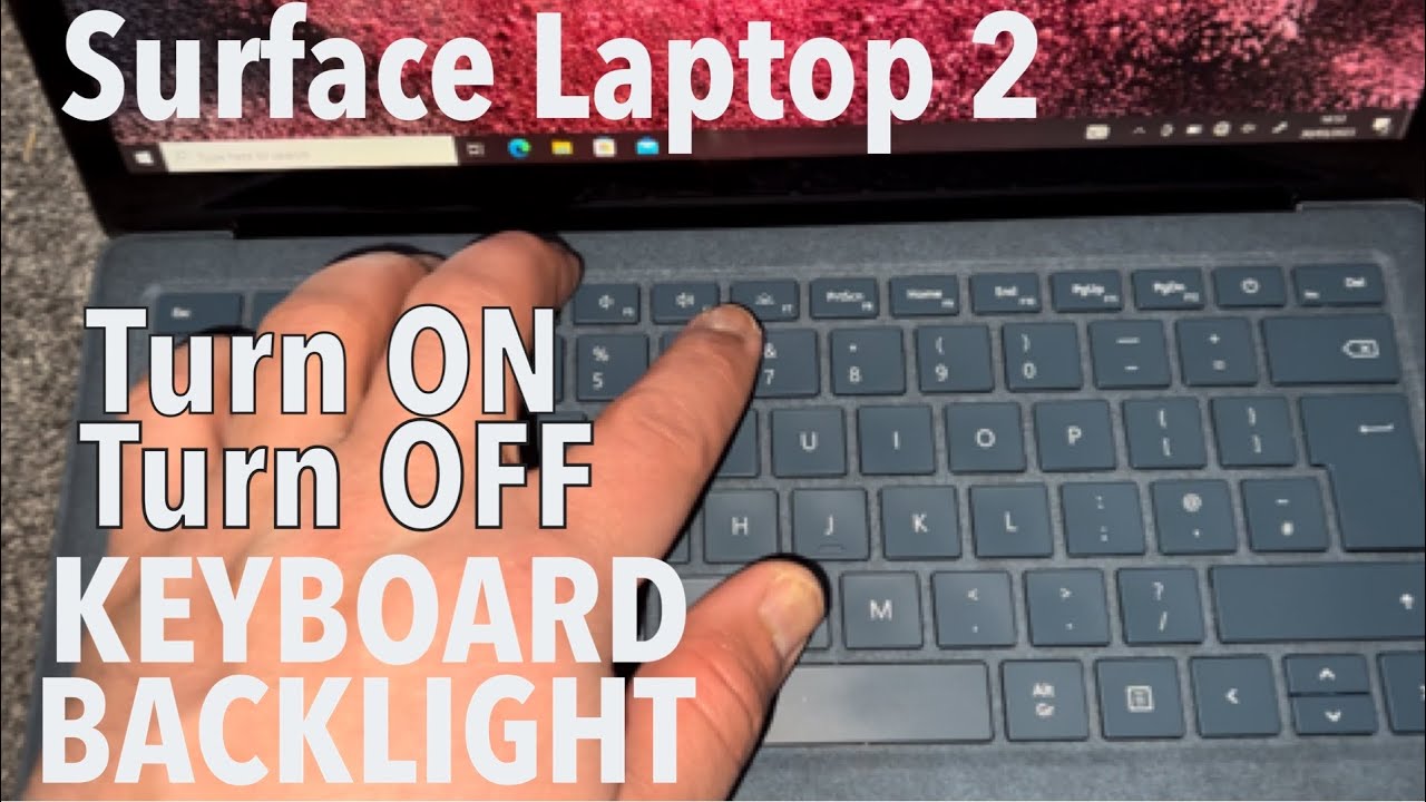 How To Turn ON / OFF Surface Laptop 2 Keyboard Backlight - YouTube