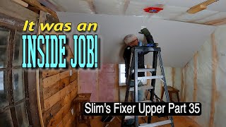 Inside Job: Slim's Cabin Fixer Upper Part 35