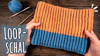 Einfacher Schlauchschal in Runden: Brioche Loopschal stricken