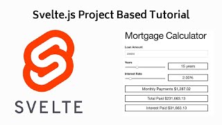 Svelte.js Project Base Tutorial - Mortgage Calculator App