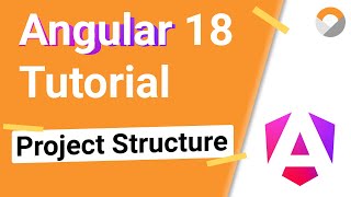 Full Beginner Angular 18 Tutorial | Project file structure