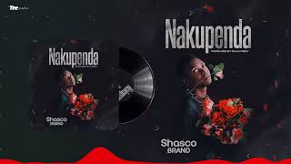 Shasco Brand_Nakupenda_(Official Audio)