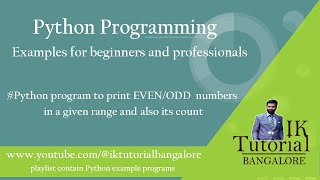 Python program to print Even numbers and its count in a given range | Odd numbers count in python