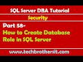 SQL Server DBA Tutorial 58- How to Create Database Role in SQL Server