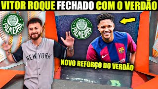 🛑GLOBO ESPORTE PALMEIRAS!! VITOR ROQUE É DO PALMEIRAS!! REFORÇO CHEGANDO! NOTÍCIAS DO PALMEIRAS