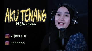 AKU TENANG (Nur Acoustic Cover)