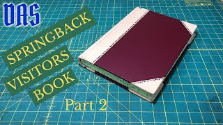 Binding a Springback Visitors Book Part 2 of 3 // Adventures in Bookbinding