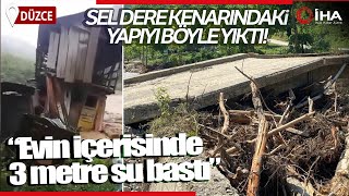 Düzce Fındıklı Aksu Köyü'nde Sel Suları 4 Evi, 5 Ahırı Yıktı