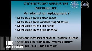 The 19th Causse Otology Course - Lecture: Otoendoscopy vs Microscope David Bowdler