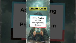 FINDING AN OLD PHOTOGRAPH IN DREAMS #dream #dreammeaning #rankfulDreams #rankisbeautiful #rankful