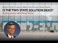 Is the Two-State Solution Dead?