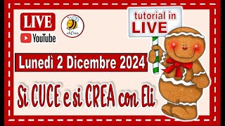 live 🌹2 Dicembre 2024 cuci e crea con eli @elicreaCUCITO