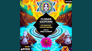 Les Voies des Fleuves Indiens (Greg Ochman Remix)