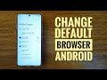 HOW TO CHANGE DEFAULT BROWSER ON ANDROID 2025.