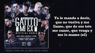 El Gatito de mi Ex [Letra] - Benny, Brytiago, Noriel, Gigolo, La Exce, Darkiel,
