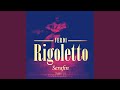 Rigoletto, Act I, Scene 2: Zitti, Zitti, Moviamo a Vendetta