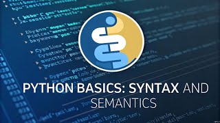 3-python basics syntax and semantics