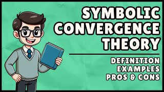 What is Symbolic Convergence Theory? (Easiest Explanation)