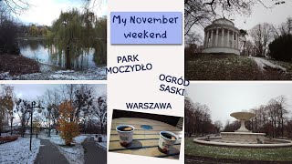 My November weekend - Park Moczydło, Ogród Saski