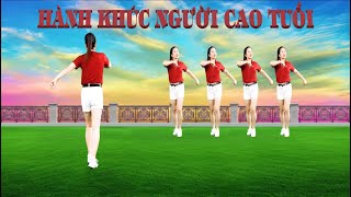 HÀNH KHÚC NGƯỜI CAO TUỔI/ HAI HƯỚNG ĐẸP-DỄ HỌC