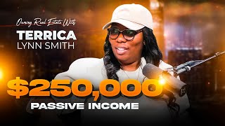How Terrica Lynn Smith Makes $250,000 A Month Passive Owning Real Estate | Rants & Gems #88