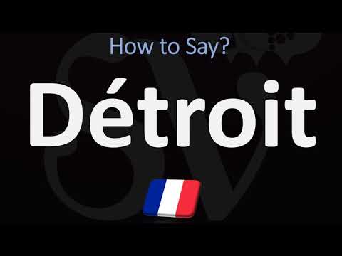 How do the French pronounce Detroit?