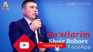 Shoir Boboev - Qani O'sha Do'stlarim