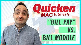Quicken for Mac Tutorial: "Bill Pay" vs the Bill Module