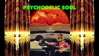 Psychedelic Soul........Northern Soul