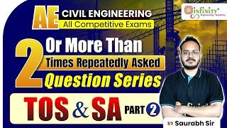 TOS \u0026 SA | part 02 | AE more than 2 times repeated questions | civil engineering exams #civilje