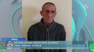 Ağdaşda elektron qolbaq daşıyan şəxs saxlanıldı