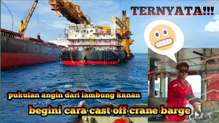 TERNYATA??? Begini cara cast off crane barge | Olah gerak || Barge handling maneuvering part 1