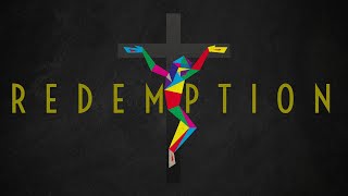 Redemption | Bishop James D. Nelson JR.