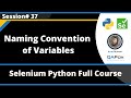 Naming Convention of Variables in Python (Selenium Python - Session 37)