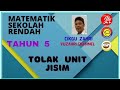 MATEMATIK  | TAHUN 5  | TOLAK UNIT JISIM