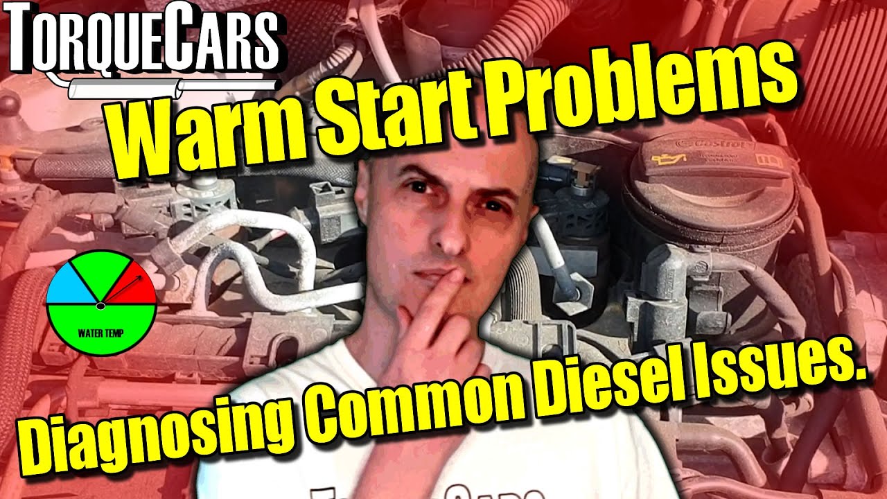 Fix Diesel Warm Start Problems Issues Tips Youtube